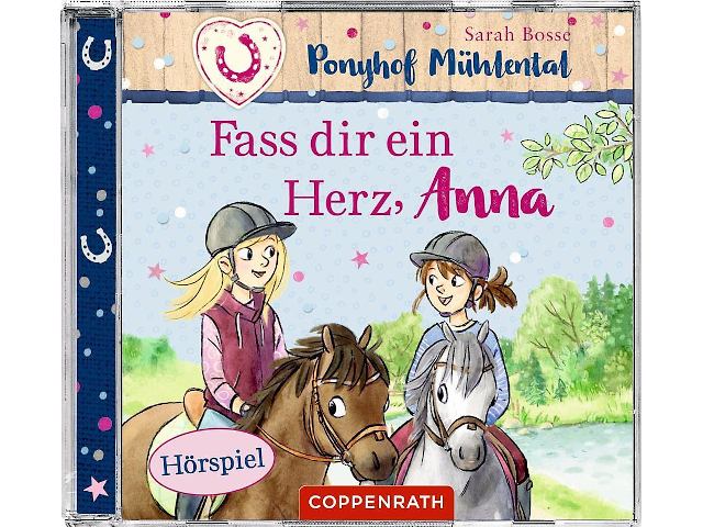 Ponyhof Mühlental - Fass dir ein Herz, Anna