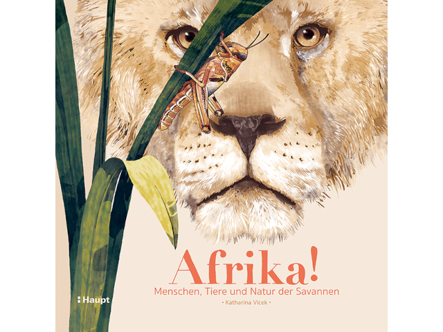 Afrika! Menschen, Tiere und Natur der Savannen