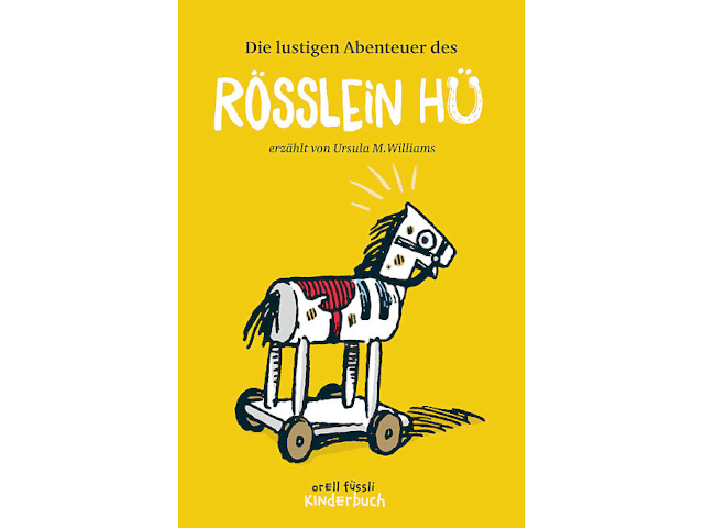 Die lustigen Abenteuer des Rösslein Hü