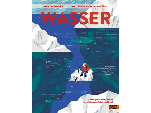 Wasser - Die Elemente unserer Welt