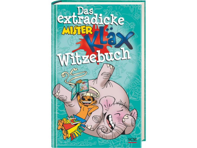 Das extradicke Mister-Kläx-Witzebuch