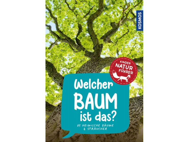 Welcher Baum ist das? - Kindernaturführer