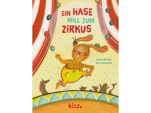 Ein Hase will zum Zirkus