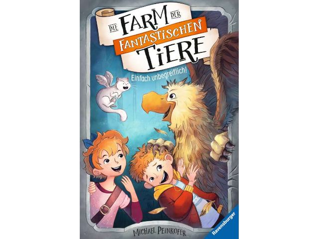 Die Farm der fantastischen Tiere, Band 2: Einfach unbegreiflich!