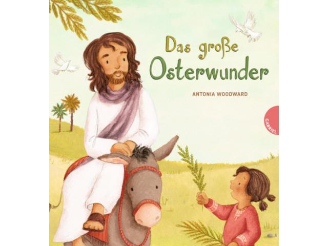 Das grosse Osterwunder