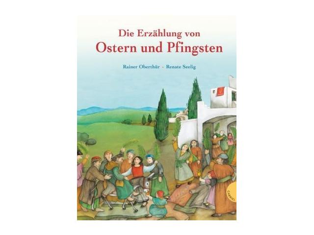 Die Erzählung von Ostern und Pfingsten