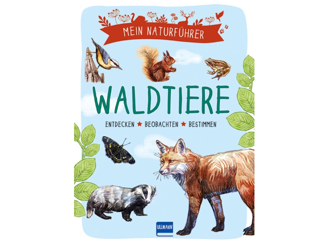 Mein Naturführer - Waldtiere