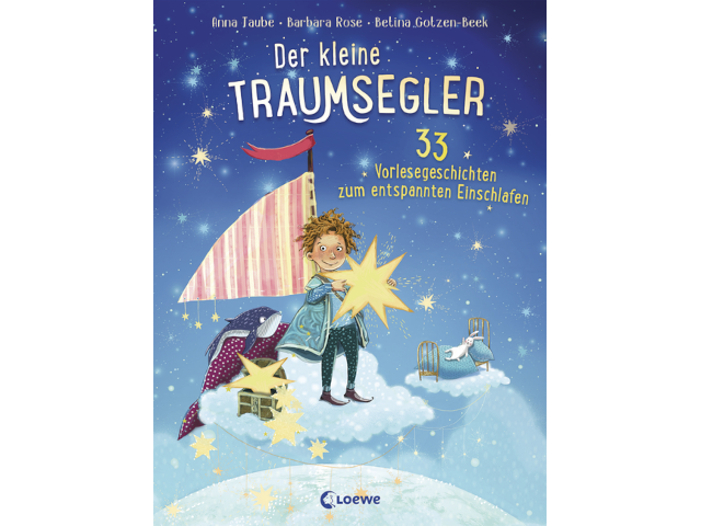 Der kleine Traumsegler - 33 Vorlesegeschichten zum Einschlafen