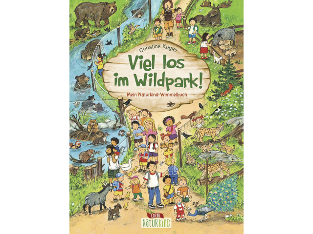 Viel los im Wildpark! - Mein Naturkind-Wimmelbuch