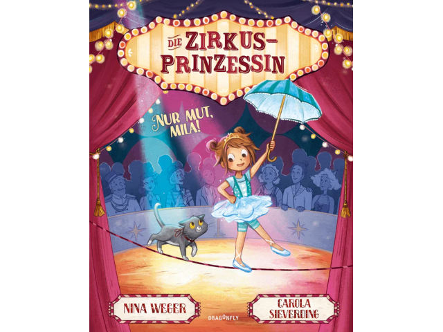 Die Zirkusprinzessin - Nur Mut, Mila!