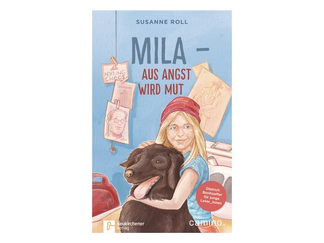 Mila - Aus Angst wird Mut