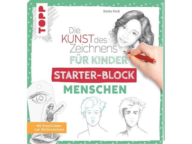 Die Kunst des Zeichnens für Kinder Starter-Block: Menschen