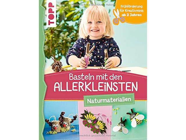 Basteln mit den Allerkleinsten - Naturmaterialien