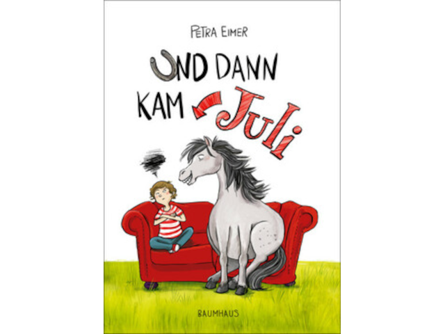 Und dann kam Juli