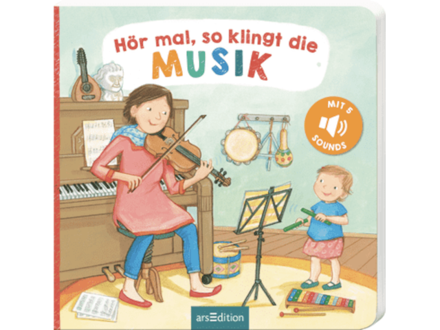 Hör mal, so klingt die Musik (Soundbuch)