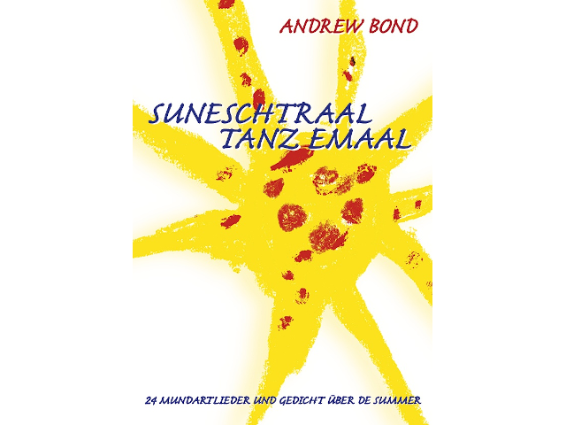 Andrew Bond - Suneschtraal tanz emaal Liederheft