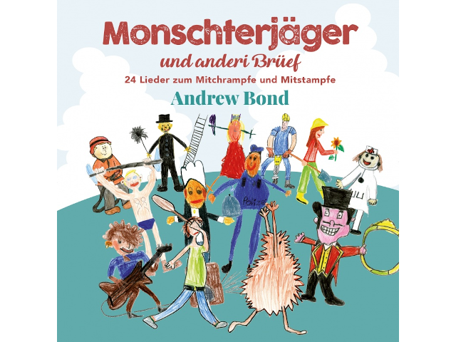 Andrew Bond - Monschterjäger und anderi Brüef CD