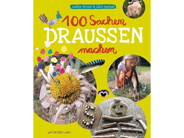 100 Sachen draussen machen