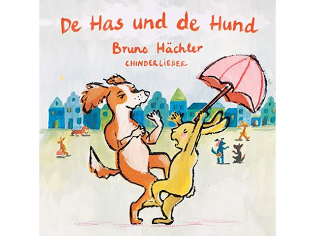 Bruno Hächler - De Has und de Hund