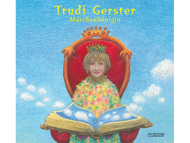 CD Märchenkönigin Gerster Trudi